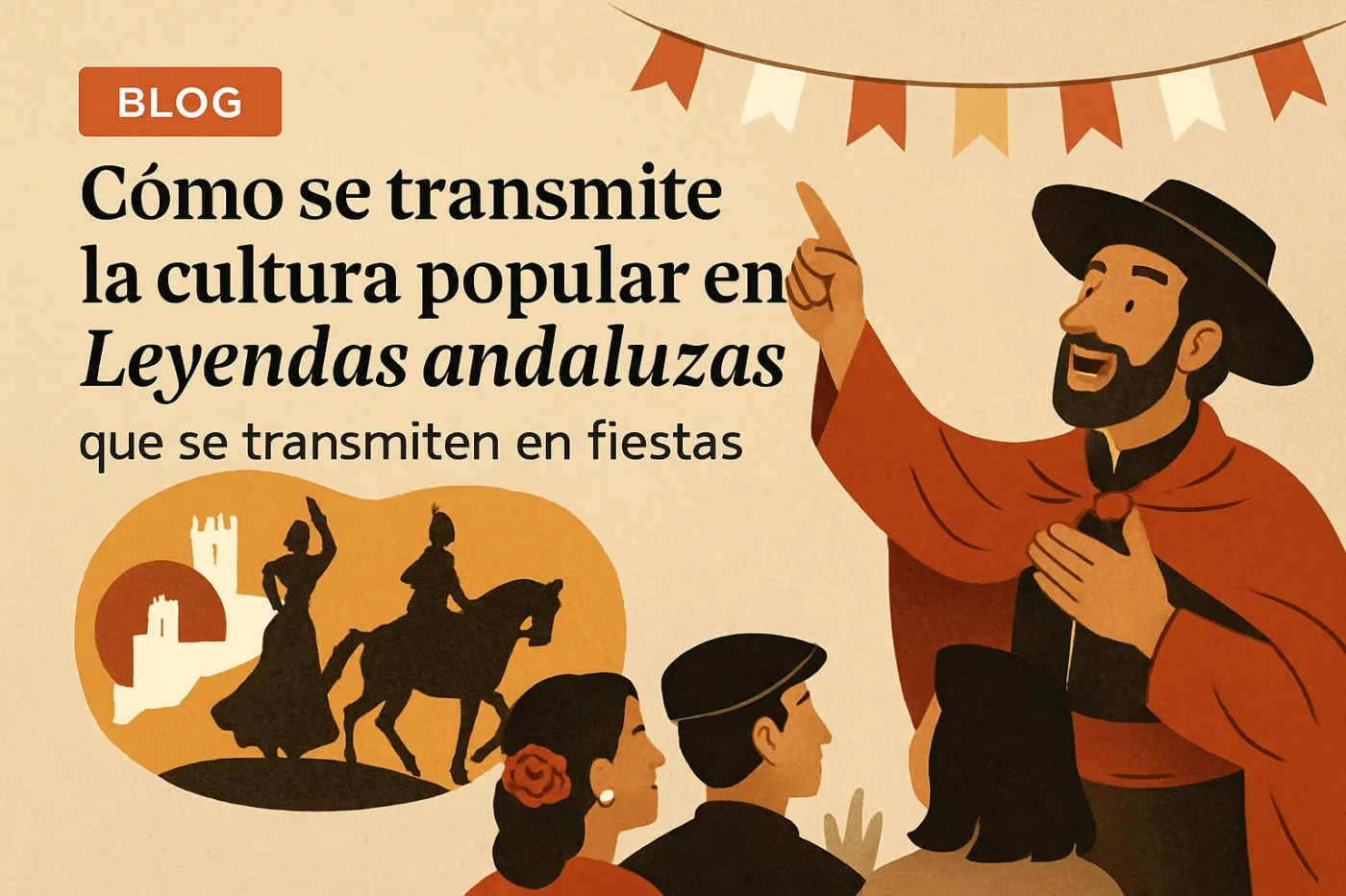 comosetransmitelaculturapopularenLeyendasandaluzasquesetransmitenenfiestas Andalucía Noticias 24h cómo se transmite la cultura popular en Leyendas andaluzas que se transmiten en fiestas