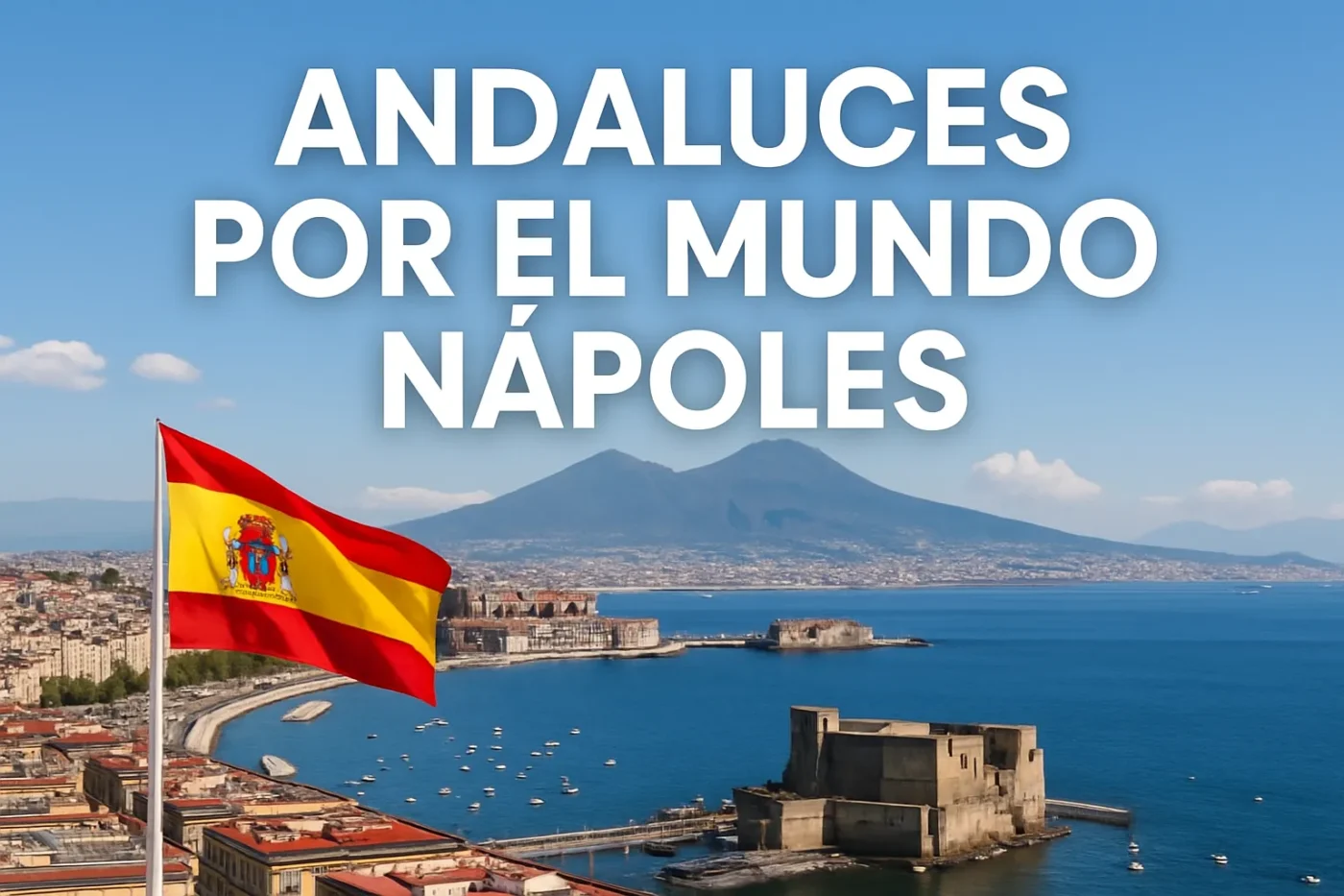 andaluces por el mundo napoles