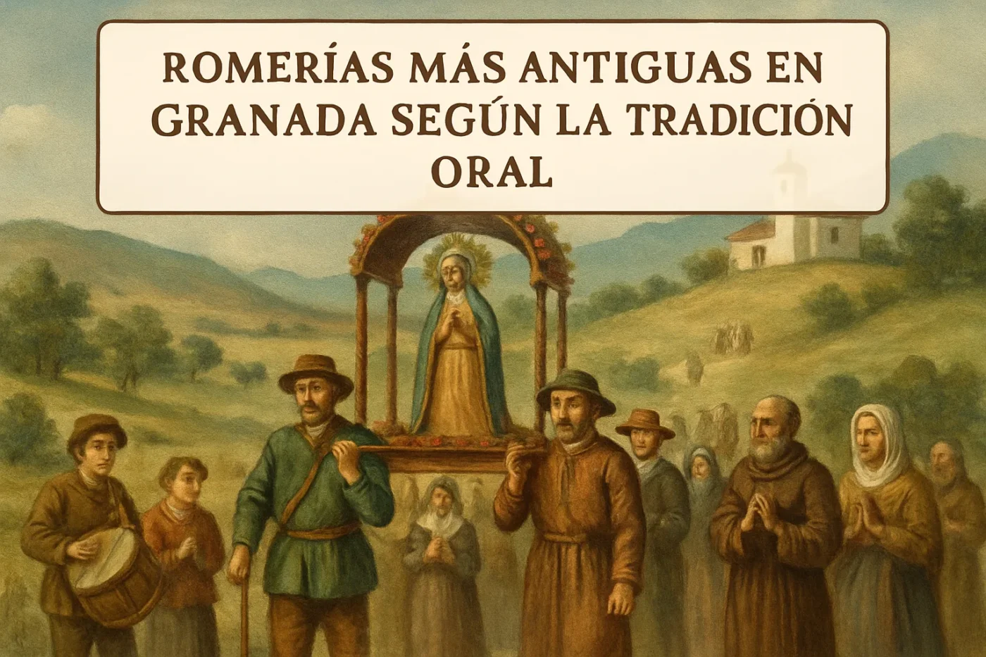 romeriasmasantiguasenGranadasegunlatradicionoral Andalucía Noticias 24h romerías más antiguas en Granada según la tradición oral