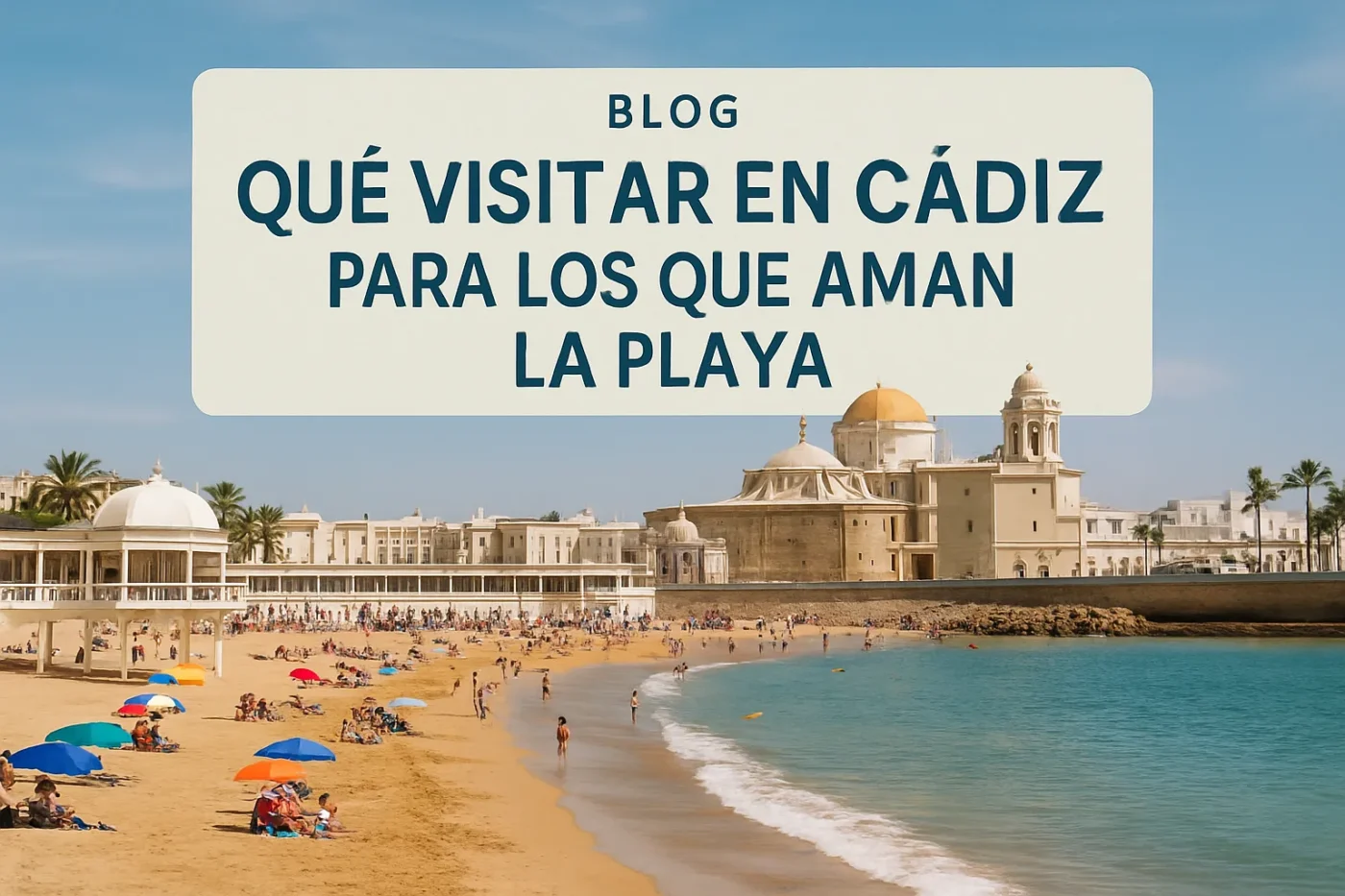 qué visitar en Cádiz para los que aman la playa