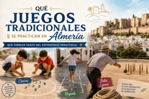 qué juegos tradicionales se practican en Almería que forman parte del patrimonio inmaterial