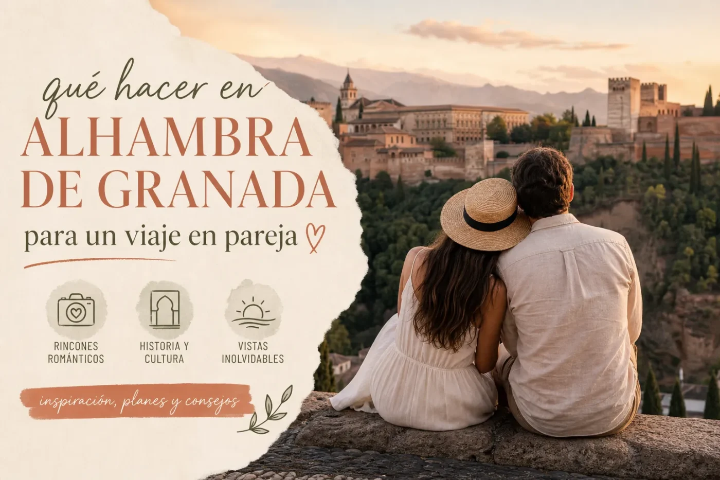 quehacerenAlhambradeGranadaparaunviajeenpareja Andalucía Noticias 24h qué hacer en Alhambra de Granada para un viaje en pareja